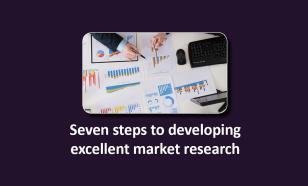 7 steps to excellent market research image