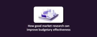 Good market research improve budgetary effectiveness image